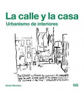 La calle y la casa.Urbanismo de interiores