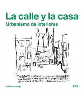 The street and the house. Interior Urbanism