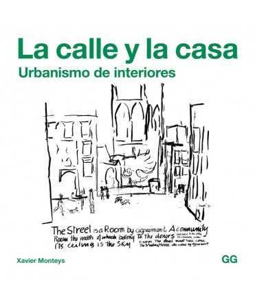 The street and the house. Interior Urbanism