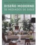 Diseño moderno a mediados d edsiglo, guia de interiorismo para la casa.