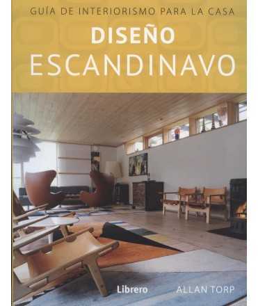 Diseño escandinavo, guia de interiorismo para la casa.