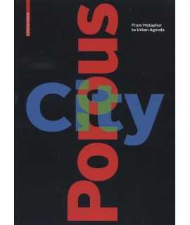 Porous City. From Metaphor to Urban Agenda
