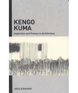 kENGO KUMA. Inspiration and Process in Architecture
