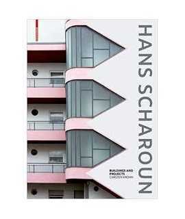 Hans Scharoun: Buildings and Projects