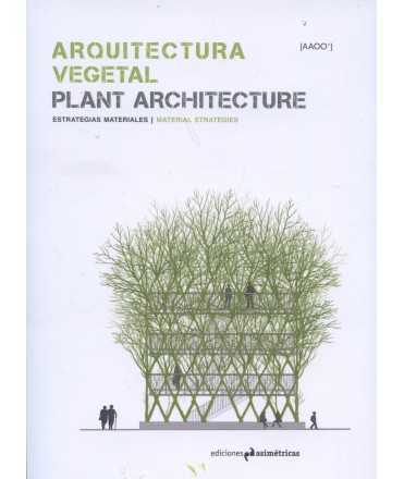 Plant Architecture Material Strategies