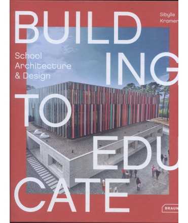 BUILDING TO EDUCATE
