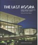 THE LAST AGORA