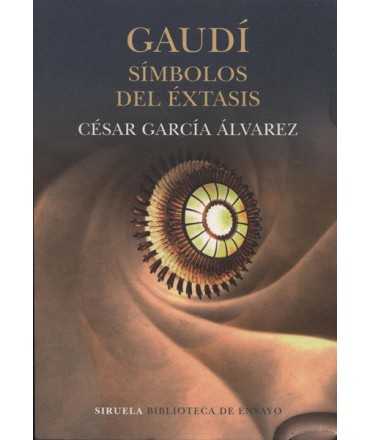 Gaudí simbolos del éxtasis