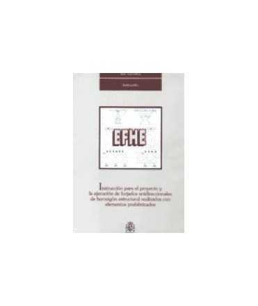 EFHE: Instruction for the design and execution of unidirectional structural concrete slabs made with elements