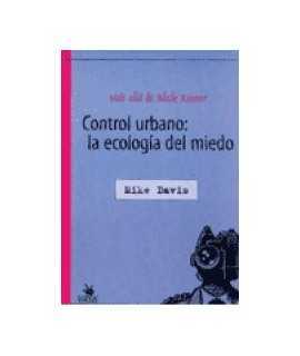 M Beyond Blade Runner: Urban Control, The Ecology of Fear