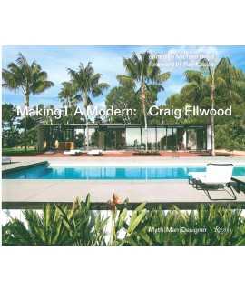 MAKING LA MODERN: CRAIG ELLWOOD
