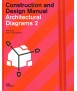 Architectural Diagrams 2 : Construction and Design Manual