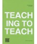 TEACHING TO TEACH