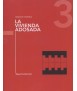LA VIVIENDA ADOSADA. TEMAS DE VIVIENDA 3