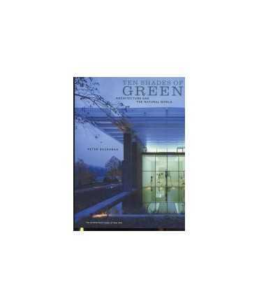 Ten shades of Green Architecture and the natural world