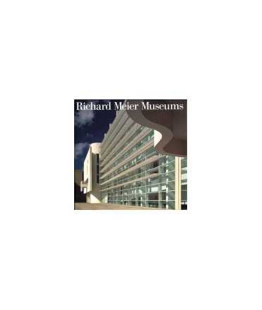 Richard Meier: museums