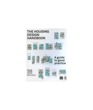 The Housing Design Handbook: a guide to good practice