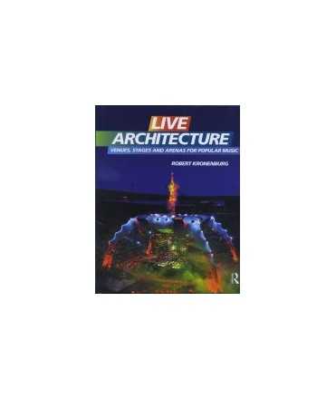 Live Architecture: Venues, stages and arenas for popular music