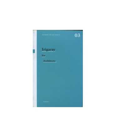 Irigaray for Architects