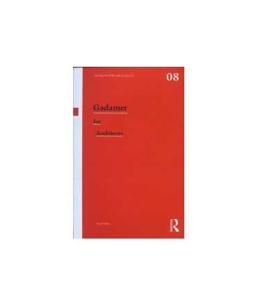 Gadamer for Architects
