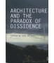 Architecture and the paradox of dissidence