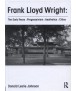 Frank Lloyd Wright : The Early Years : Progressivism : Aesthetics : Cities