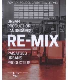 RE-MIX Urban production landscapes