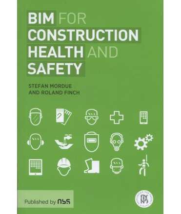 BIM for Construction Health and Safety