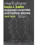 Louis I.Khan exposed concrete and hollow stones 1949-1959