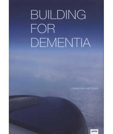 BUILDING FOR DEMENTIA