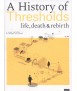A HISTORY OF THRESHOLDS