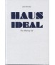 The Making of Haus Ideal From the Idea to the Idea. Comments on teaching design