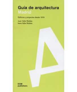 Madrid Architecture Guide Buildings and Projects since 1919