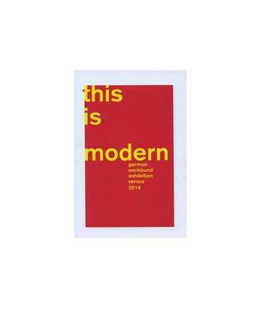 This is modern German Werkbund Exhibition Venice 2014