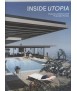 Inside Utopia: Visionary interiors and futuristic homes