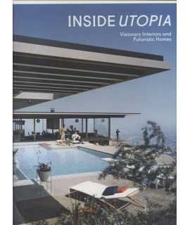 Inside Utopia: Visionary interiors and futuristic homes