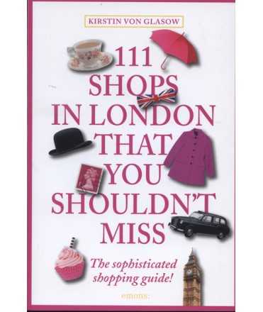 111 Shops in London That You Shouldn't Miss