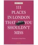 111 Places In London That You Shouldn't Miss