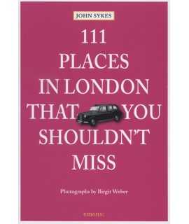 111 Places in London That You Shouldn't Miss