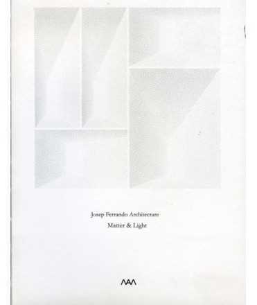 Josep Ferrando Architecture: Matter & Light