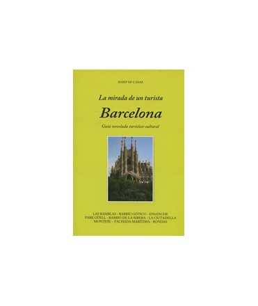 Barcelona, la mirada de un turista