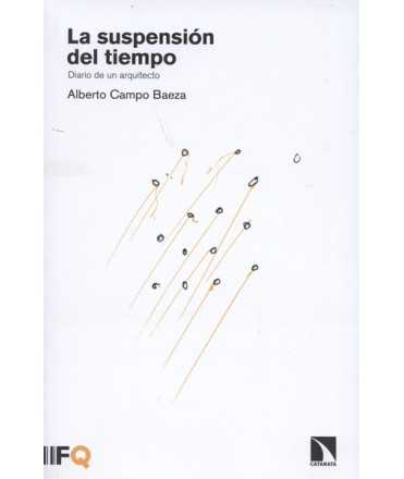 The Suspension of Time Diary of an Architect