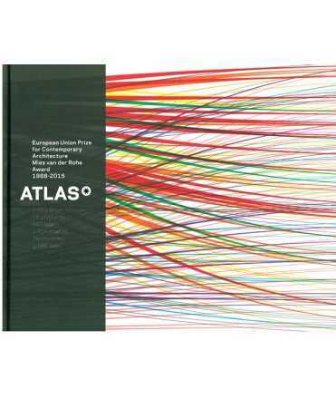 ATLAS DE ARQUITECTURA EUROPEA CONTEMPORÁNEA/EUROPEAN UNION PRIZE FOR CONTEMPORARY ARCHITECTURE - MIES VAN DER ROHE AWARD 1988-20