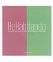 Rehabiting Ideas Contest for Students and Young Engineers + Architects 2015-2016