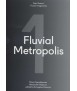 FLUVIAL METROPOLIS
