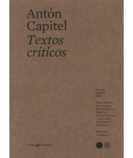 Antón Capitel. Textos Críticos 3
