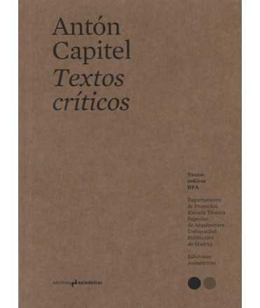 Antón Capitel. Textos Críticos 3