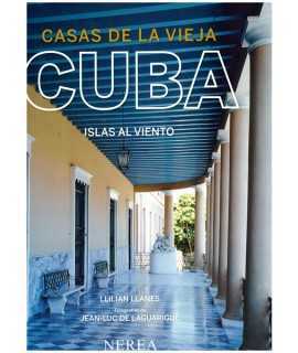 HOUSES OF OLD CUBA Islands in the Wind