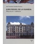Juan Miguel de la Guardia: Architect and urban planner