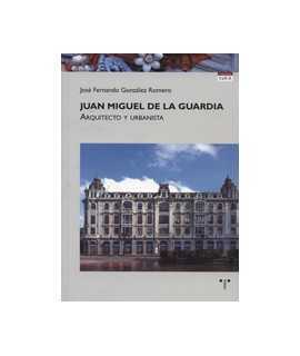 Juan Miguel de la Guardia: Architect and urban planner